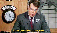 [Image: Jane-you-ignorant-%73lut-1551918068.gif]