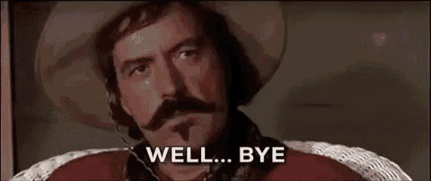 [Image: well-bye-bye.gif]